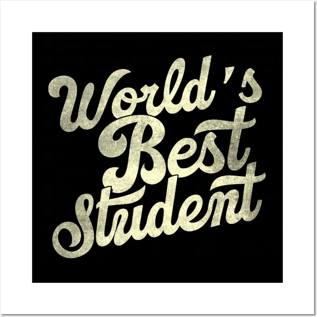 World's best student. Perfect present for mother dad father friend him or her Wall Art by SerenityByAlex